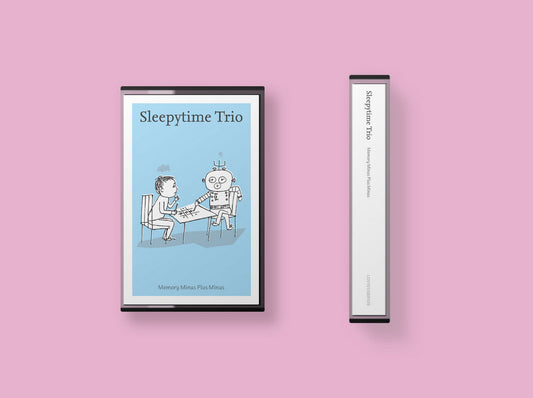 Sleepytime Trio - Memory Minus Plus Minus (Cassette)