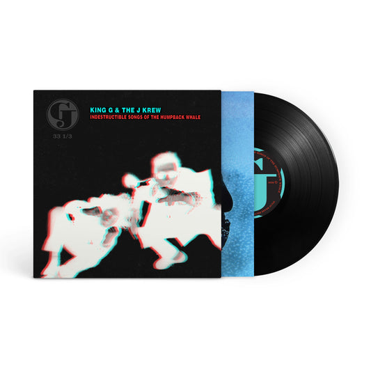 King G & The J Krew - Indestructible Songs Of The Humpback Whale