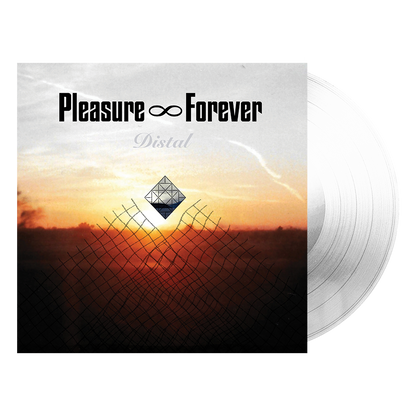 Pleasure Forever: Distal