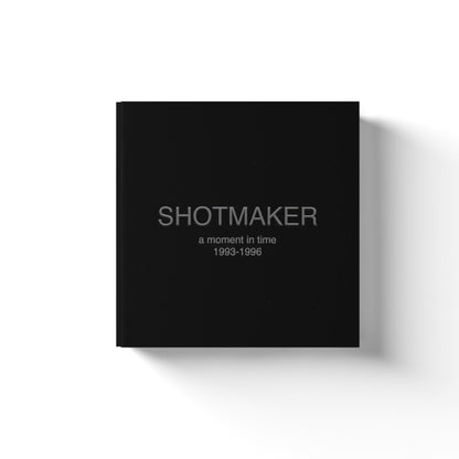 Shotmaker: A Moment in Time: 1993-1996