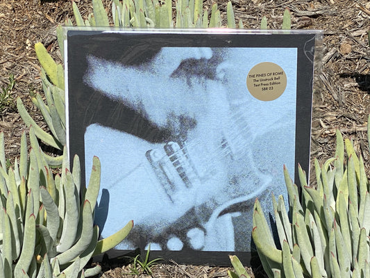 The Pines of Rome - The Unstruck Bell (Test Pressing Edition)