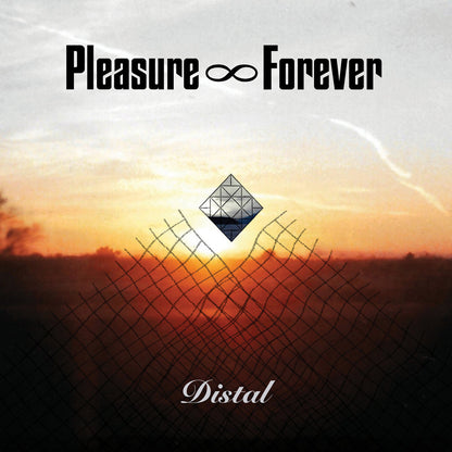 Pleasure Forever: Distal